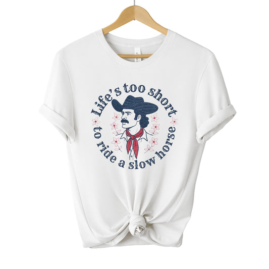 Life's Too Short Western Tee
