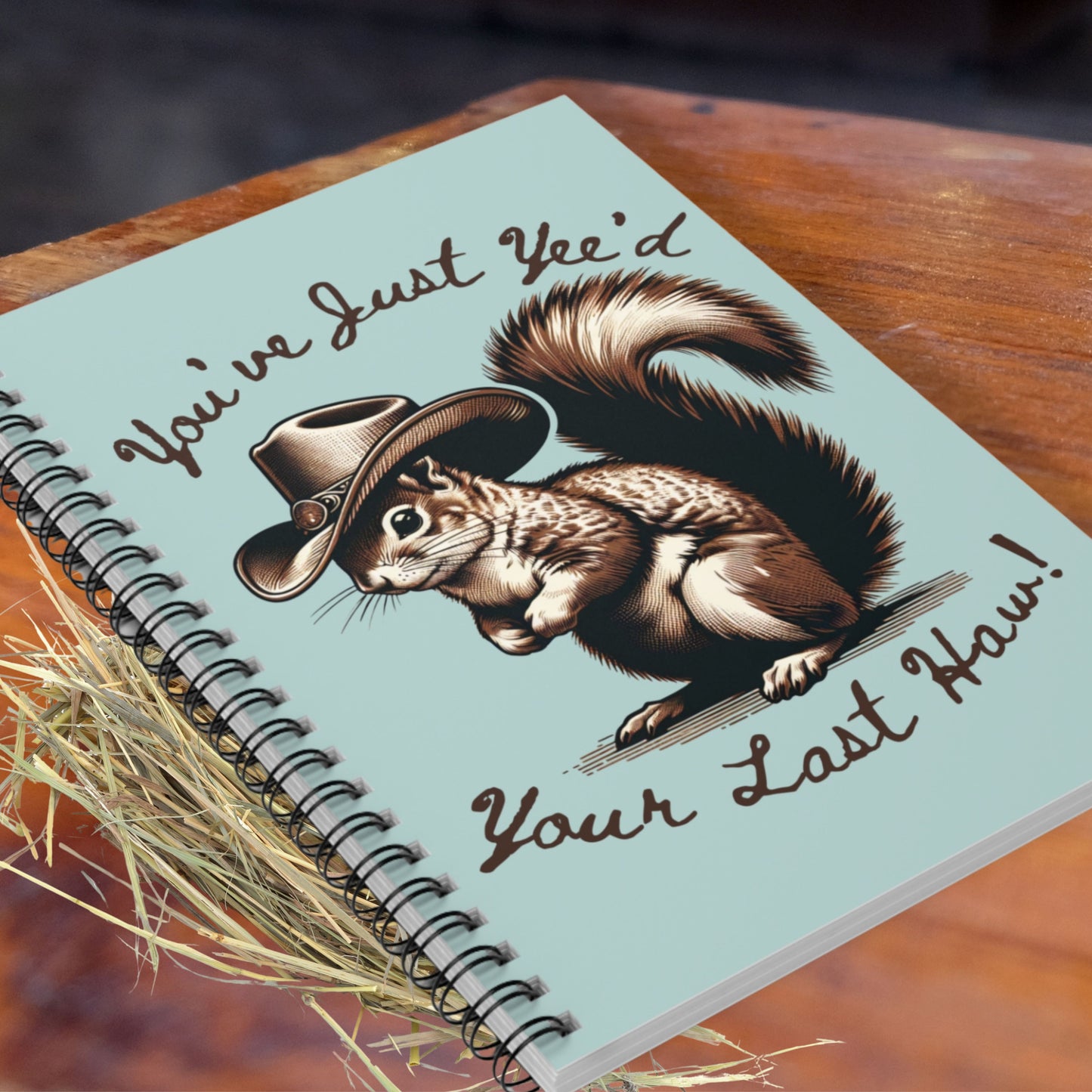 Cowboy Squirrel Yeehaw Notebook