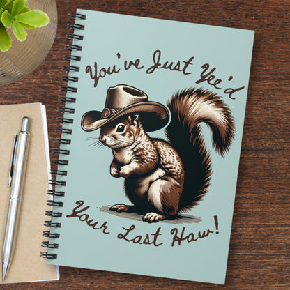 Cowboy Squirrel Yeehaw Notebook