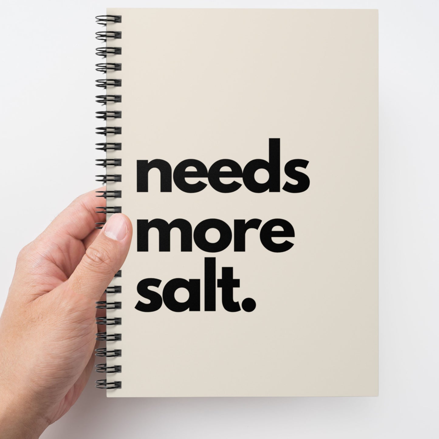 Needs More Salt Spiral Notebook