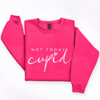 Not Today Cupid Crewneck