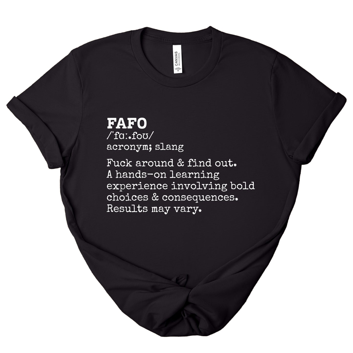 FAFO Definition Statement Tee