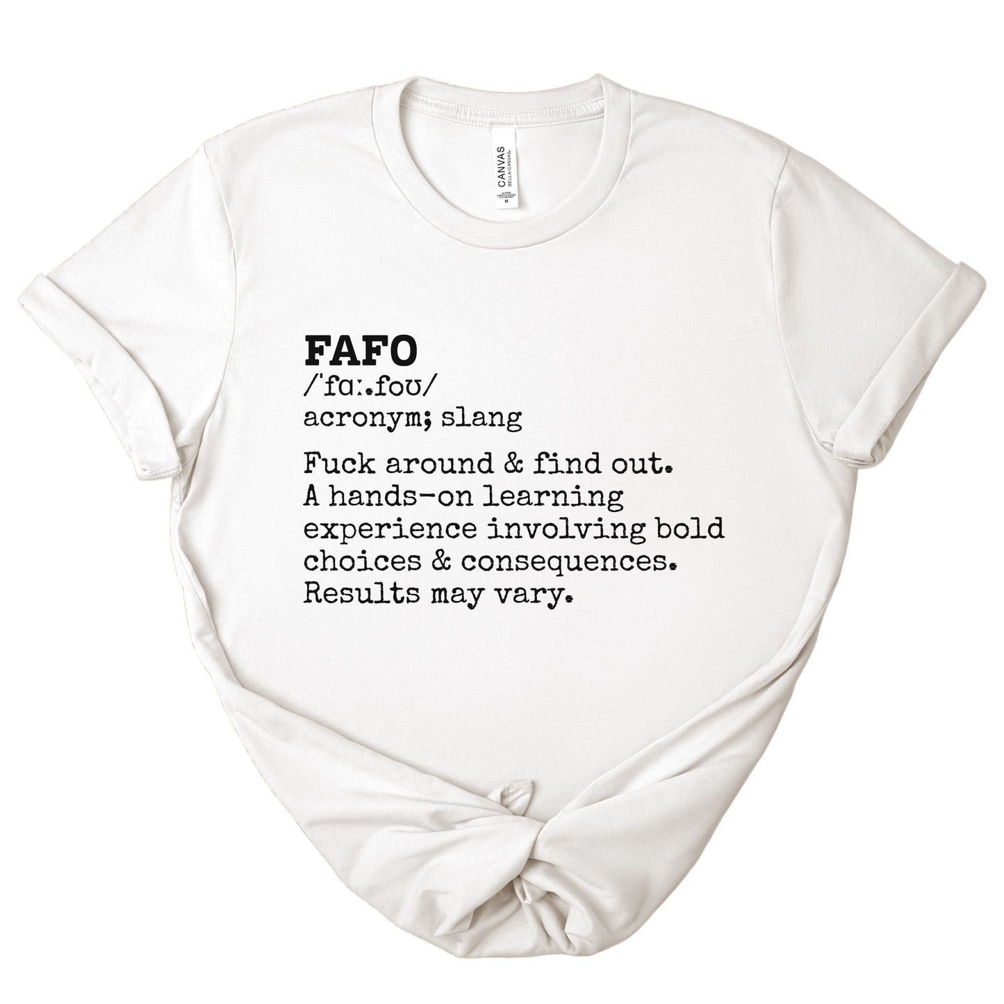 FAFO Definition Statement Tee