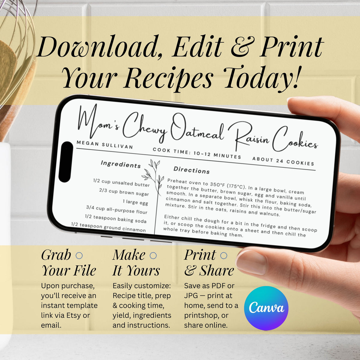 Editable recipe card template shown with instructions to download, personalize and print favorite recipes. The graphic notes that the Canva design can be edited from the included link and saved for home printing or a professional printing service.