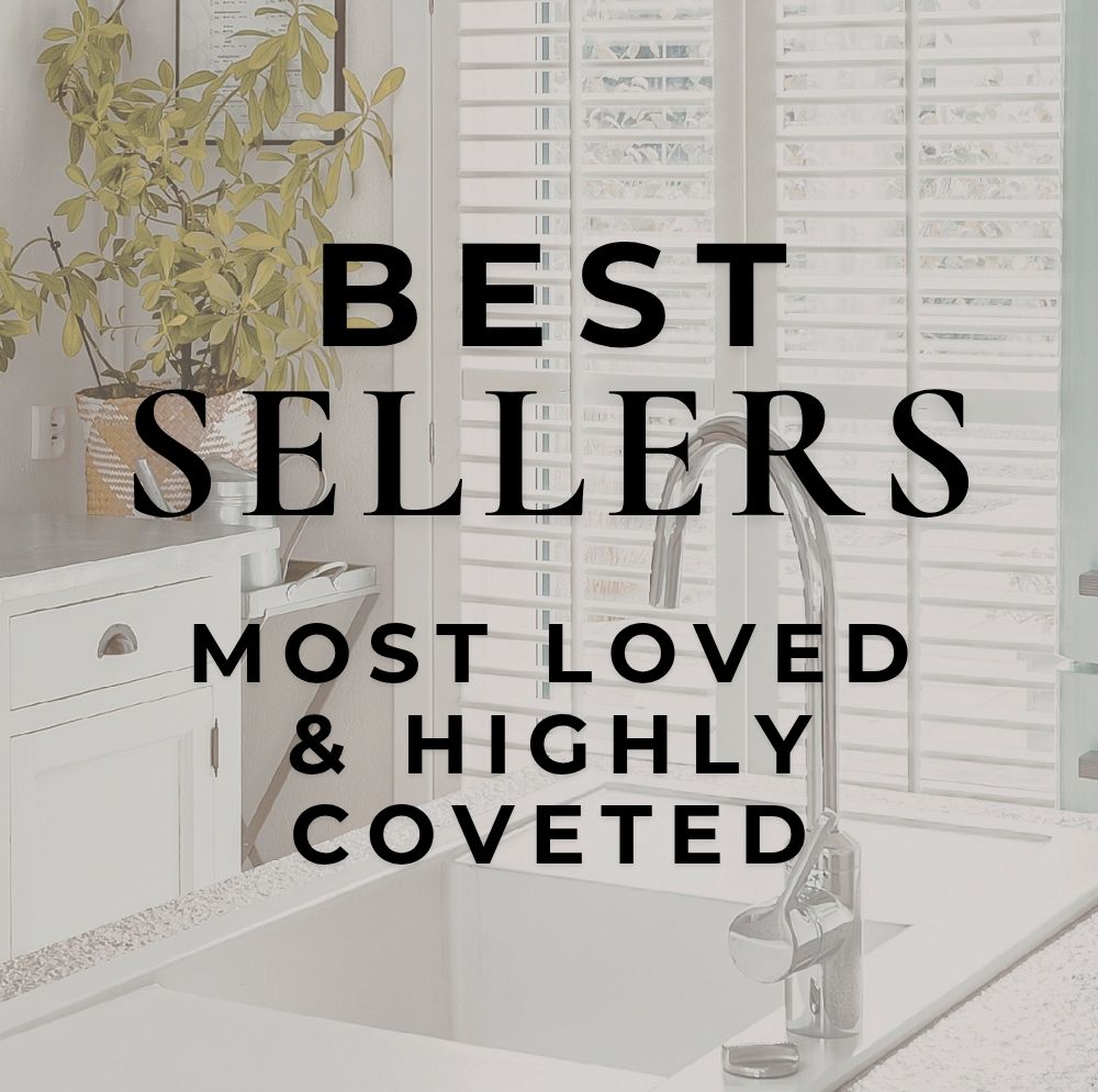 Kitchen sink with faucet and text overlay 'BEST SELLERS MOST LOVED & HIGHLY COVETED' in a blurred kitchen setting.