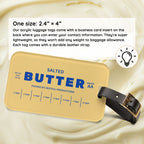 Butter luggage tag product details showing size, strap, and design features. Durable travel tag with butter stick graphic and contact card on the back.
