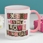 Extra Is My Love Language pink handle coffee mug with flowers and gift box, cute Mother’s Day gift idea for mom, funny quote mug for women, aesthetic pink ceramic mug for birthday or holiday gifting