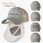 Gray and beige women’s mesh-back trucker hat collection featuring interchangeable embroidered phrases including “probably late,” “iced coffee era,” “lake hair don’t care,” and “doing my best” with polka dot underbrim detail and “One Hat Multiple Moods” text on a clean white background